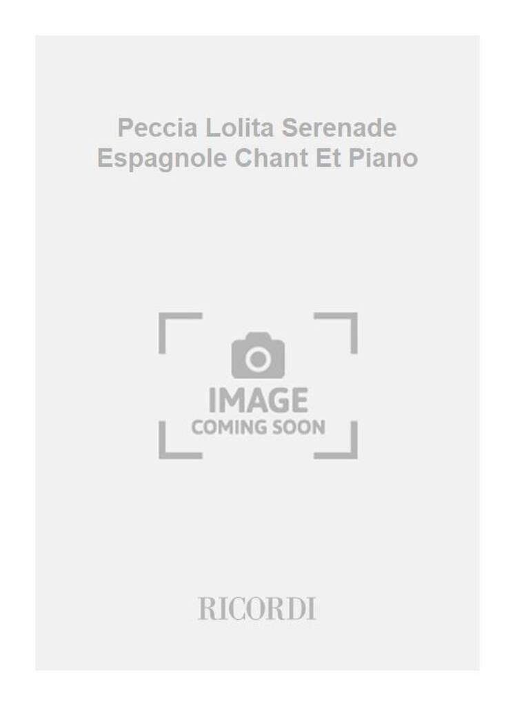 Peccia Lolita Serenade Espagnole Chant Et Piano